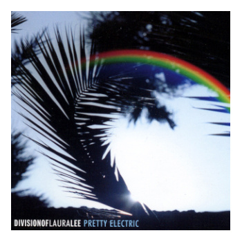 Division Of Laura Lee - Pretty Electric